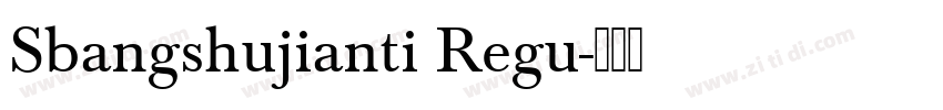 Sbangshujianti Regu字体转换